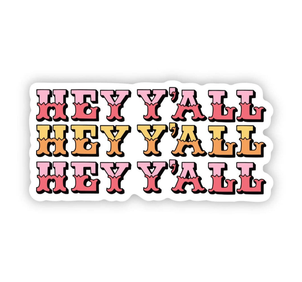 Hey Yall X3 Sticker