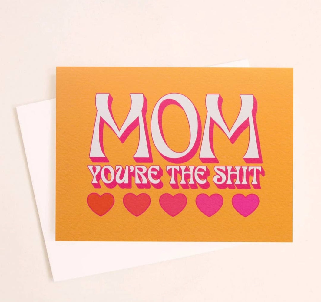MOM, You're The Sh!t Card